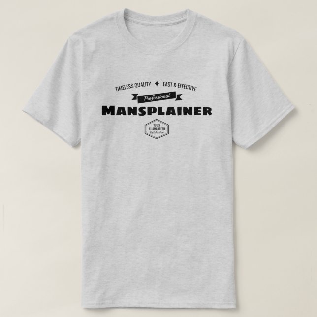T-shirt Mansplainer professionnel (Design devant)