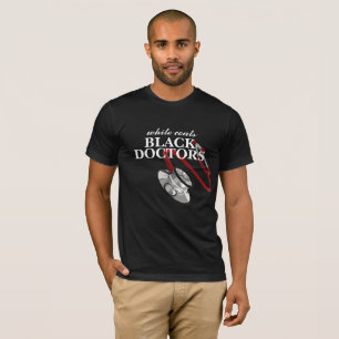 T-shirt Manteaux blancs, médecins noirs