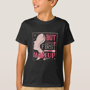 T-shirt Maquillage - Mais premier maquillage