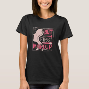 T-shirt Maquillage - Mais premier maquillage