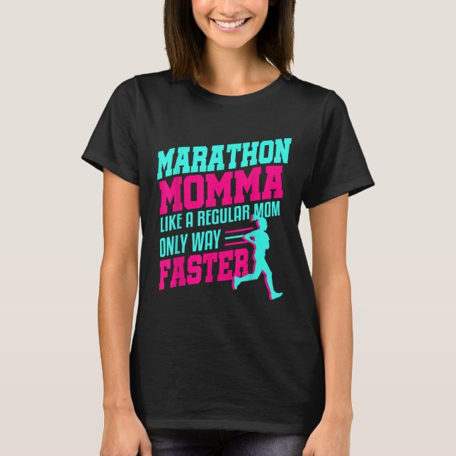 T-shirt Marathon Maman Momma Drôle Première Course Cadeau  (Devant)