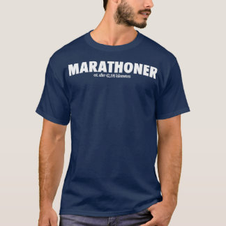 T-SHIRT MARATHONER EST APRÈS 42195 MÈTRES