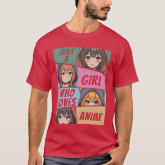 T-shirt Marchandise d'anime Juste Une Fille Qui Aime Anime