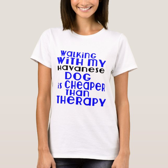 T-shirt Marche avec mes conceptions de chien de Havanese (Devant)