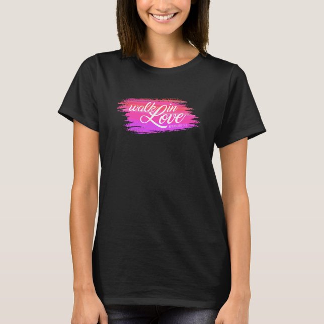 T-shirt Marche dans l'amour Citation de la Bible Valentine (Devant)