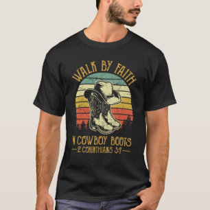 T-shirt Marche Religieuse Par La Foi En Bottes De Cowboy T