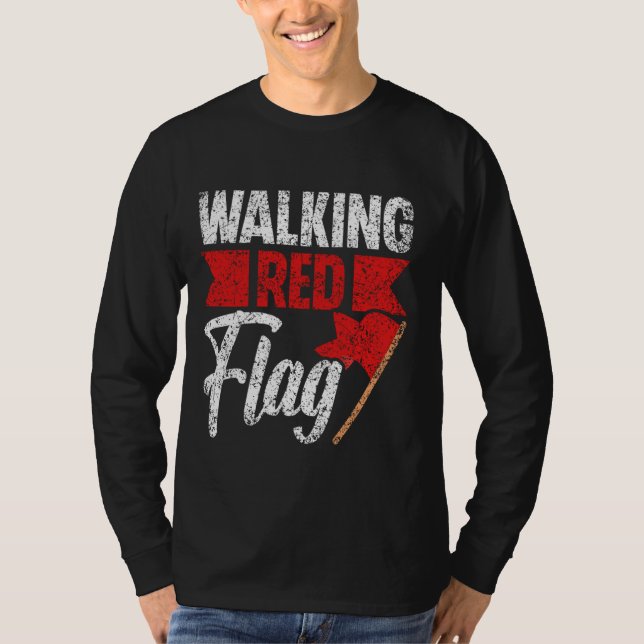 T-shirt Marcher Drapeau Rouge Drôle amusant Mème Blague Dr (Devant)