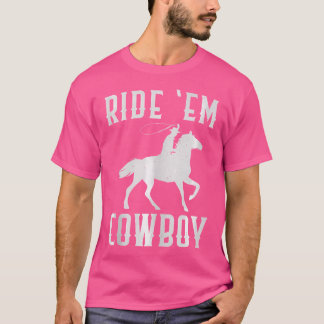 T-shirt Marcher 'Em Cowboy Wo mignonne Cowgirl Drôle Drôle