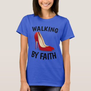 T-shirt MARCHER PAR FOI, Chaussures haute talon Christian