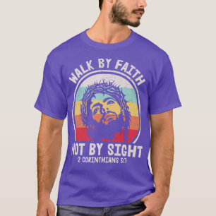 T-shirt Marcher Par La Foi Pas Par Vue Pâques Jésus-Christ
