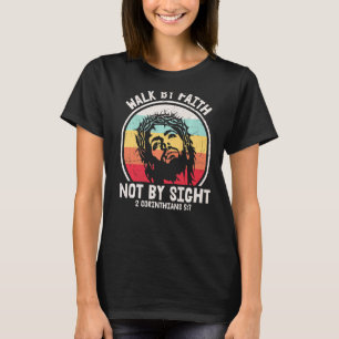 T-shirt Marcher Par La Foi Pas Par Vue Pâques Jésus-Christ