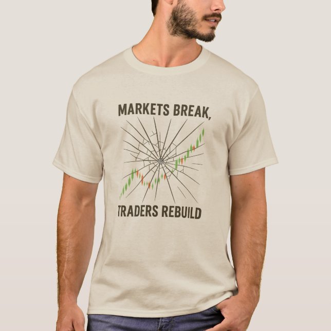 T-shirt Marchés qui s'effondrent, traders qui se reconstru (Devant)