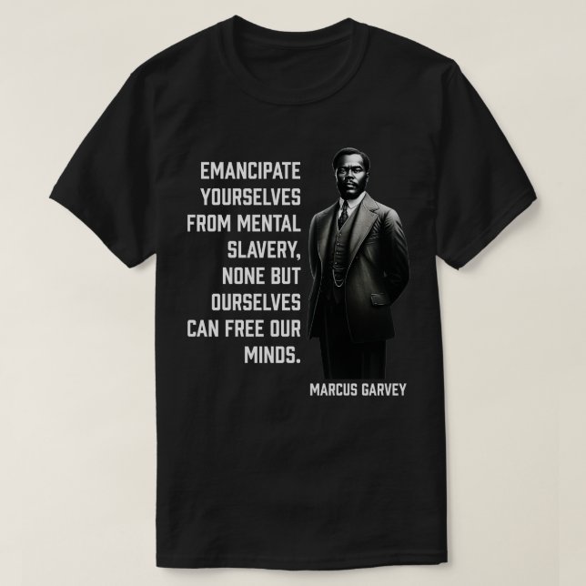 T-shirt Marcus Garvey Emancipez-vous de la sl mentale (Design devant)