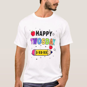 T-shirt Mardi 22 Février 2022 École Happy 2-22-22 Tw