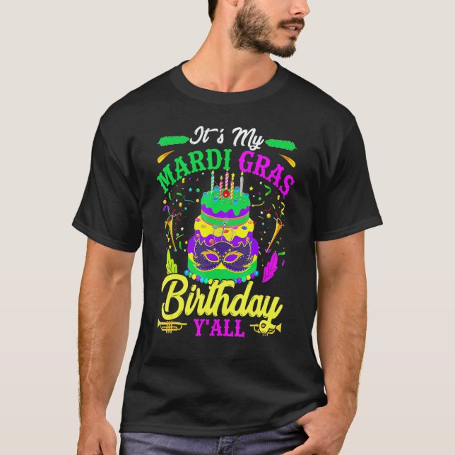 T-shirt Mardi Gras Birthday It's My Mardi Gras Birthday Y' (Devant)