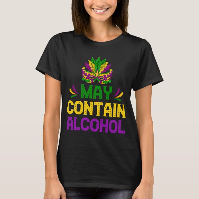T-shirt Mardi Gras Boire Peut Contenir Le Carnaval De L'Al (Devant)