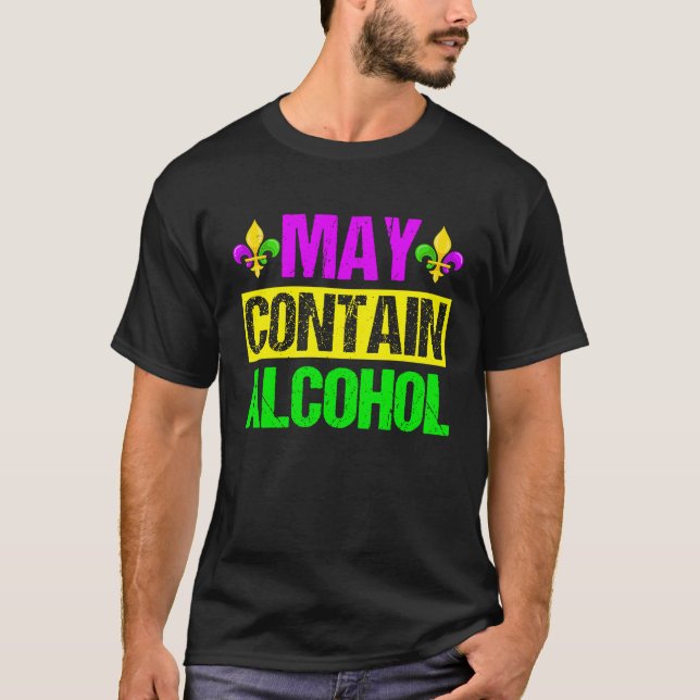 T-shirt Mardi Gras Costume May Contain Alcohol  Party Men  (Devant)