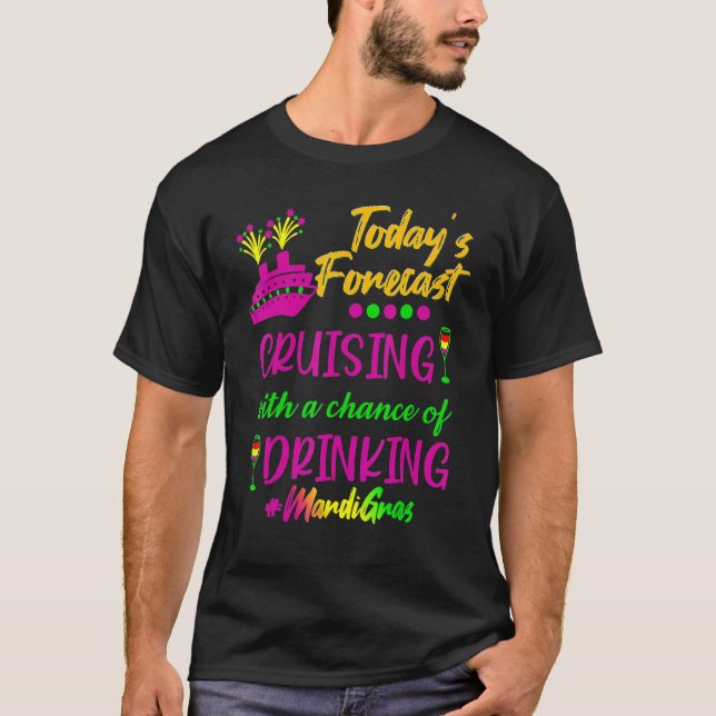 T-shirt Mardi Gras Cruise Today Forecast Group Matching Ou (Devant)