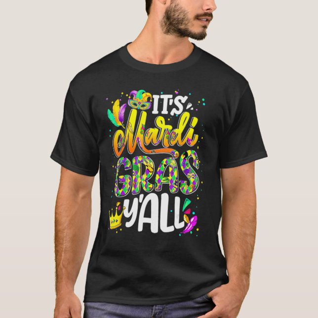 T-shirt Mardi Gras Its Mardi Gras Yall Women Men Mask Part (Devant)