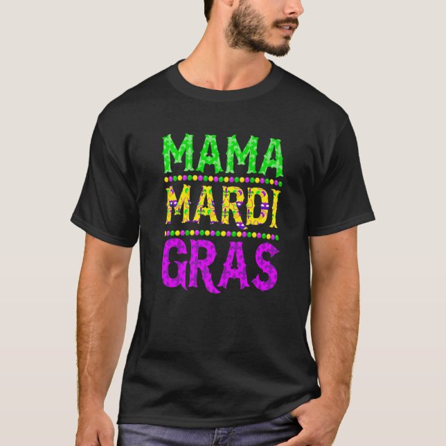 T-shirt Mardi Gras Mama Carnival Parade Mardi Gras M (Devant)