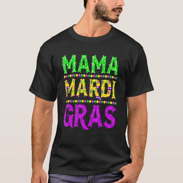 T-shirt Mardi Gras Mama Carnival Parade Mardi Gras M (Devant)