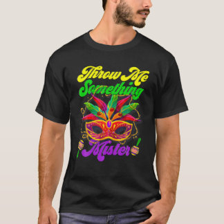 T-shirt Mardi Gras Me Jette Quelque Chose De Mister Ladies