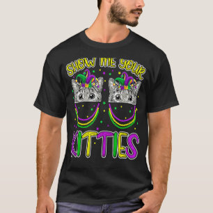 T-shirt Mardi Gras Montrez-Moi Vos Kitties Chat Kittens