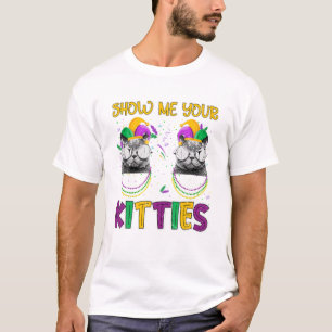 T-shirt Mardi Gras Montrez-Moi Vos Kitties Drôle Amoureux 