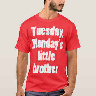 T-shirt Mardi le petit frère de Lundi 2