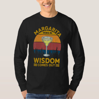 T-shirt Margarita Goes Wisdom Comes Out Wine Alcoholic Ret