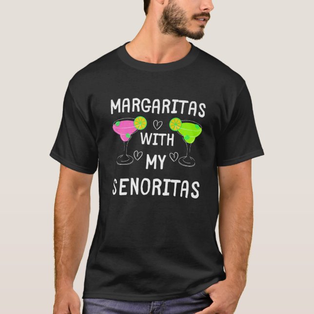 T-SHIRT MARGARITAS, MARGARITAS AVEC MES SENORITAS DES (Devant)