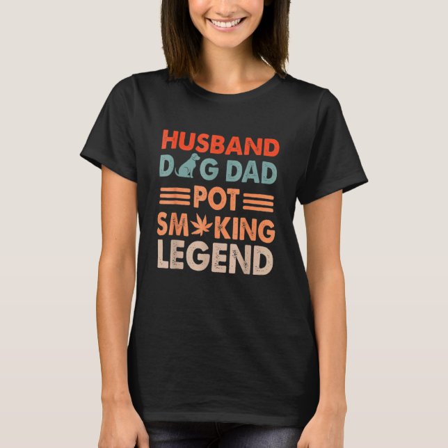 T-shirt Mari Chien Papa Pot Fumer Légende Weed (Devant)
