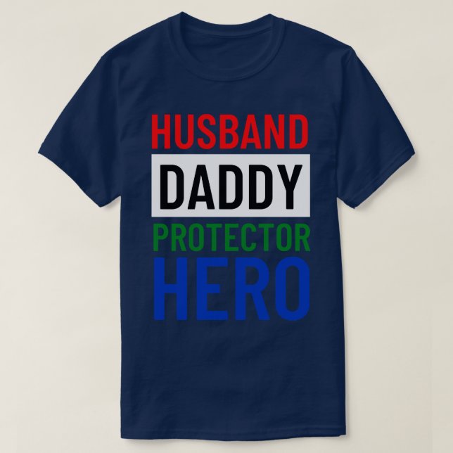 T-shirt Mari Daddy Protecteur Héros Fête des pères Drôle G (Design devant)