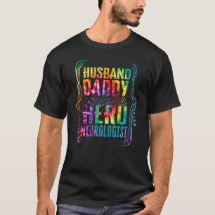 T-shirt Mari Daddy Protecteur Héros Neurologue Tie Dye G