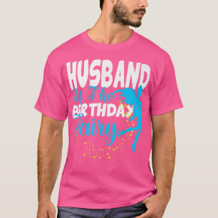 T-shirt Mari de l'anniversaire Imaginaire fée Anniversaire