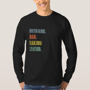 T-shirt Mari Légende De Voile Papa Cadeau De Noël Pour Hom