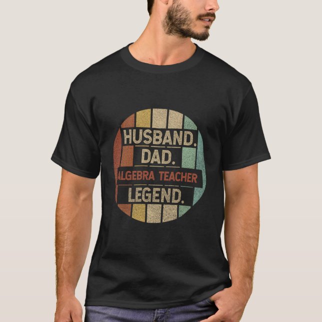 T-shirt Mari Papa Algebra Teacher Legend (Devant)