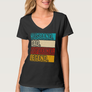 T-shirt Mari papa chien entraîneur légende chien entraînem