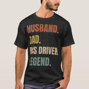 T-shirt Mari papa Conducteur de bus Légende Conduite de bu
