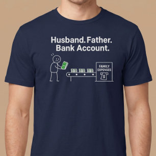 T-shirt Mari. Père. Compte en banque.