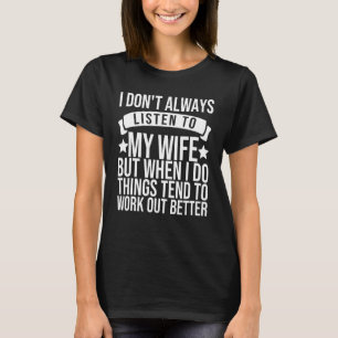 T-shirt Mari Sarcastique Hommes Je n'écoute pas toujours m
