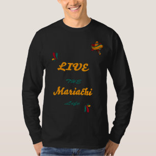 T-shirt Mariachi Citation Live Le Conception De Vie Mariac