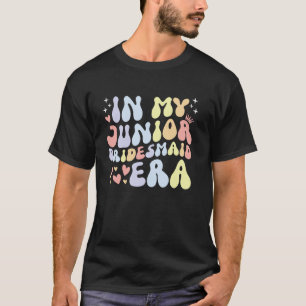 T-shirt Mariage Amusant à l'Ère de Demoiselle d'Honneur Ju