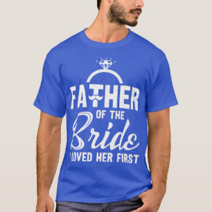 T-shirt Mariage de mariage Père de la mariée Je l'aimais f