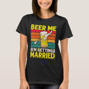 T-shirt Mariage drôle de garçon de Bachelor Party Beer Moi