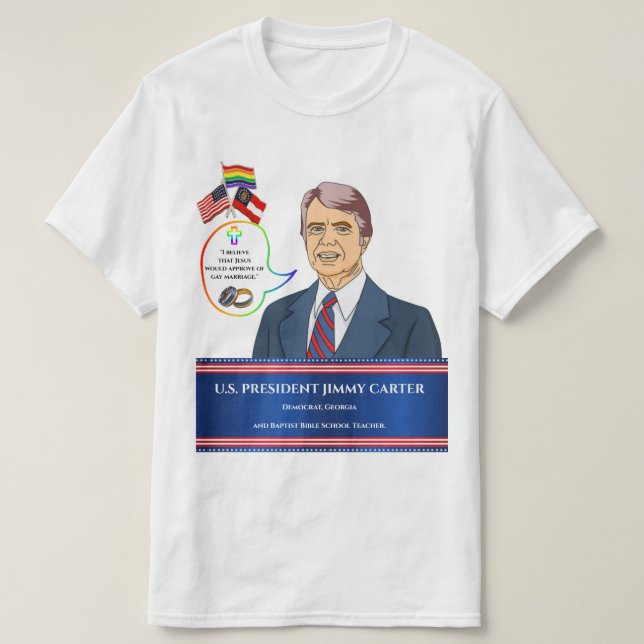 T-shirt Mariage gay - Citation du président Carter approuv (Design devant)