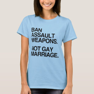 T-SHIRT MARIAGE HOMOSEXUEL D'ARMES D'ASSAUT D'INTERDICTION