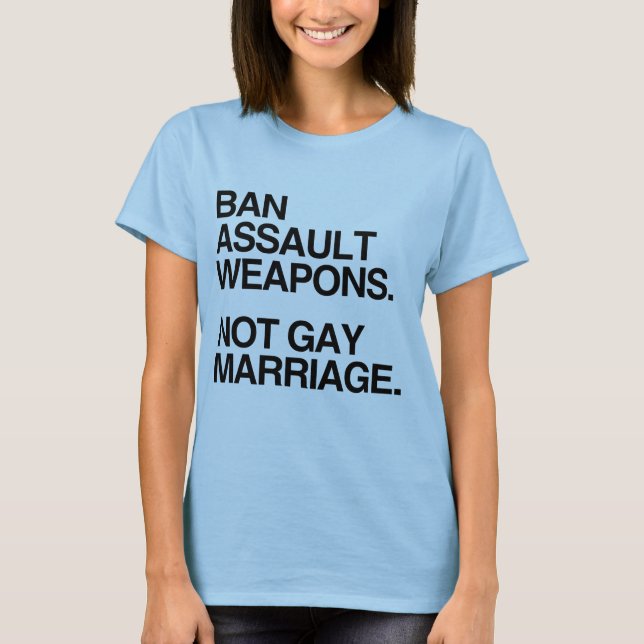 T-SHIRT MARIAGE HOMOSEXUEL D'ARMES D'ASSAUT D'INTERDICTION (Devant)