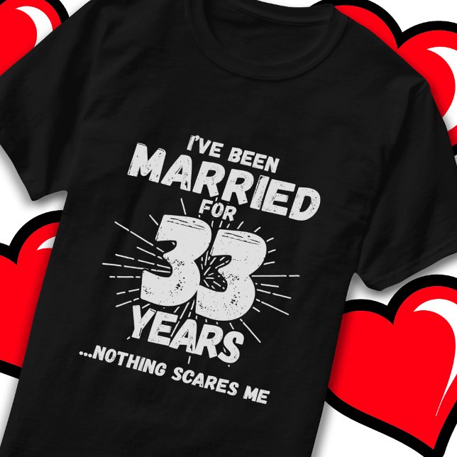 T-shirt Marié 33 ans drôle 33ème anniversaire de Mariage (Créateur téléchargé)