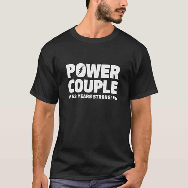 T-shirt Marié 53 ans Couple de puissance 53e anniversaire  (Devant)
